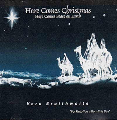 Here Comes Christmas - Vern Braithwaite